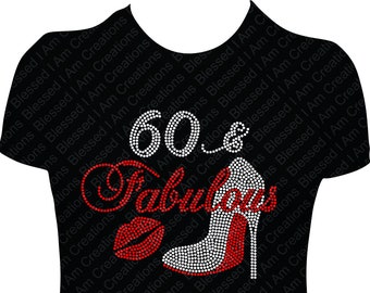 60 y fabulosa camisa de pedrería, camisa de cumpleaños número 60, camisa 60 Bling