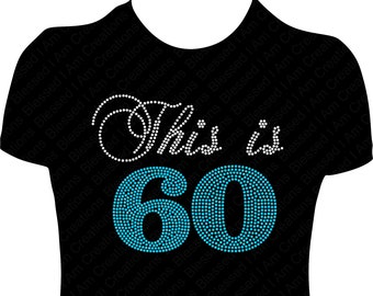 60th Birthday Rhinestone Shirt: Handmade Bling Celebration Tee