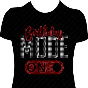 Birthday Mode On Rhinestone Shirt: Birthday Girl Bling