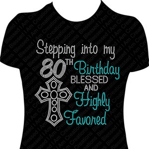 80th Birthday Rhinestone Shirt: Blessed Cross Tee