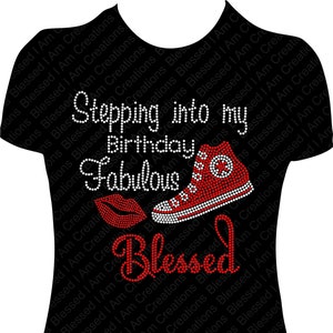 Stepping into my Birthday Fabulous and Blessed Rhinestone Shirt, Bling Shirt, Birthday Shirt women, Rhinestone Bling Shirt