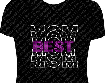 Best Mom Rhinestone Shirt, Best Mom Bling Shirt, Mother's Day Bling Shirt