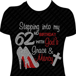 62nd Birthday Rhinestone Shirt: Stepping into Grace & Mercy