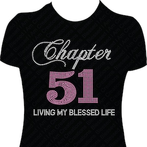 Chapter 51 Rhinestone Shirt Birthday Shirt Women Bling Shirt 51st Birthday Shirt 51 Birthday Queen 51st Birthday Diva