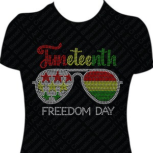 Juneteenth Rhinestone Shirt: Freedom Day Sunglasses Bling