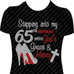 65th Birthday Rhinestone Shirt: Stepping Into God&#39;s Grace