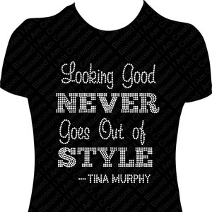 Looking Good Never Goes Out Of Style