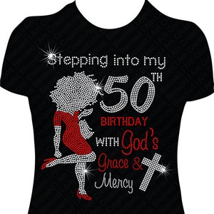 Stepping into my 50th Birthday with God's Grace and Mercy Afro Girl 50 Rhinestone Bling Shirt 50th Bling Shirt Birthday Shirt women