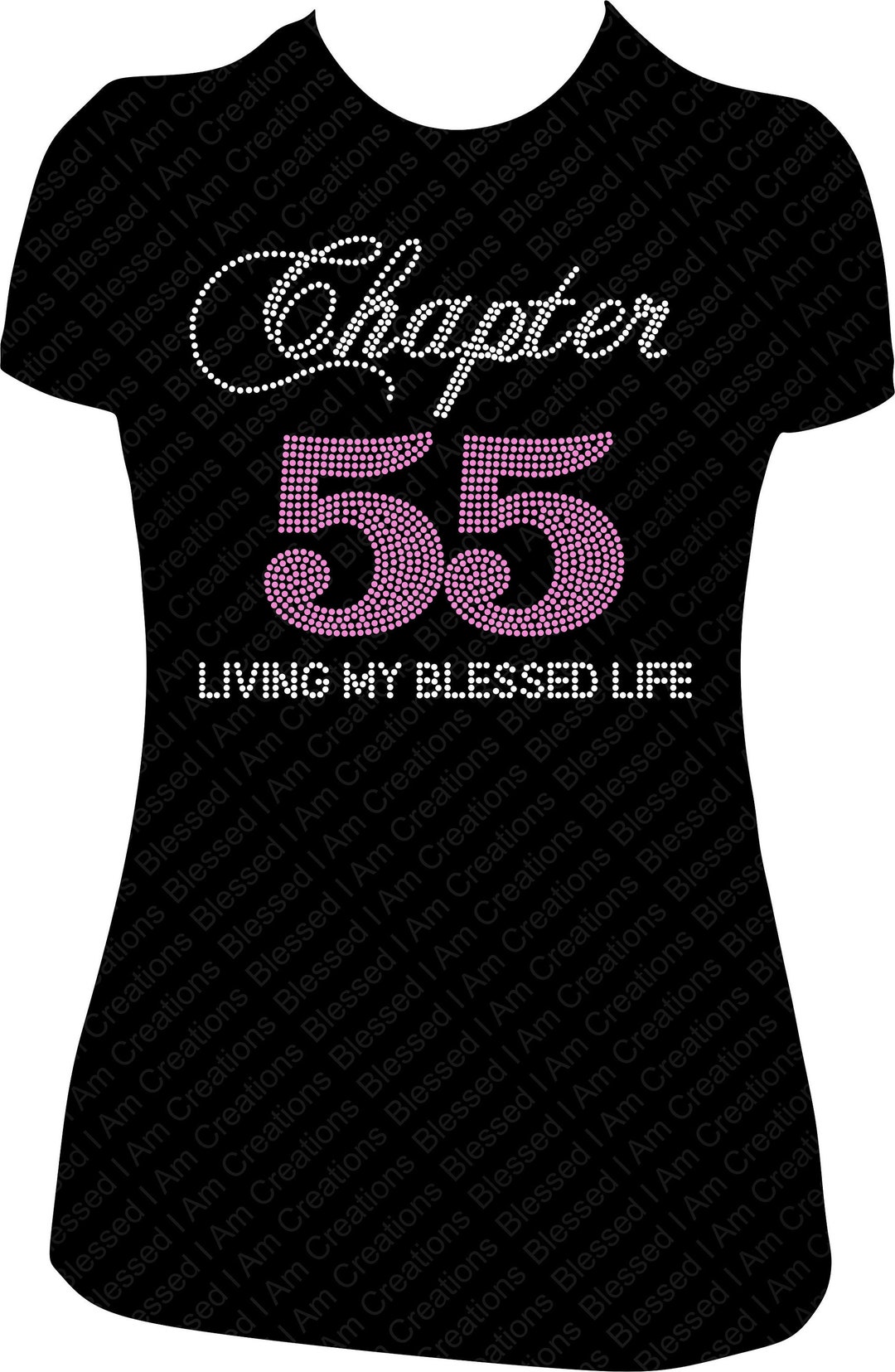 55th Birthday Rhinestone Shirt: Chapter 55 Blessed Life - Etsy