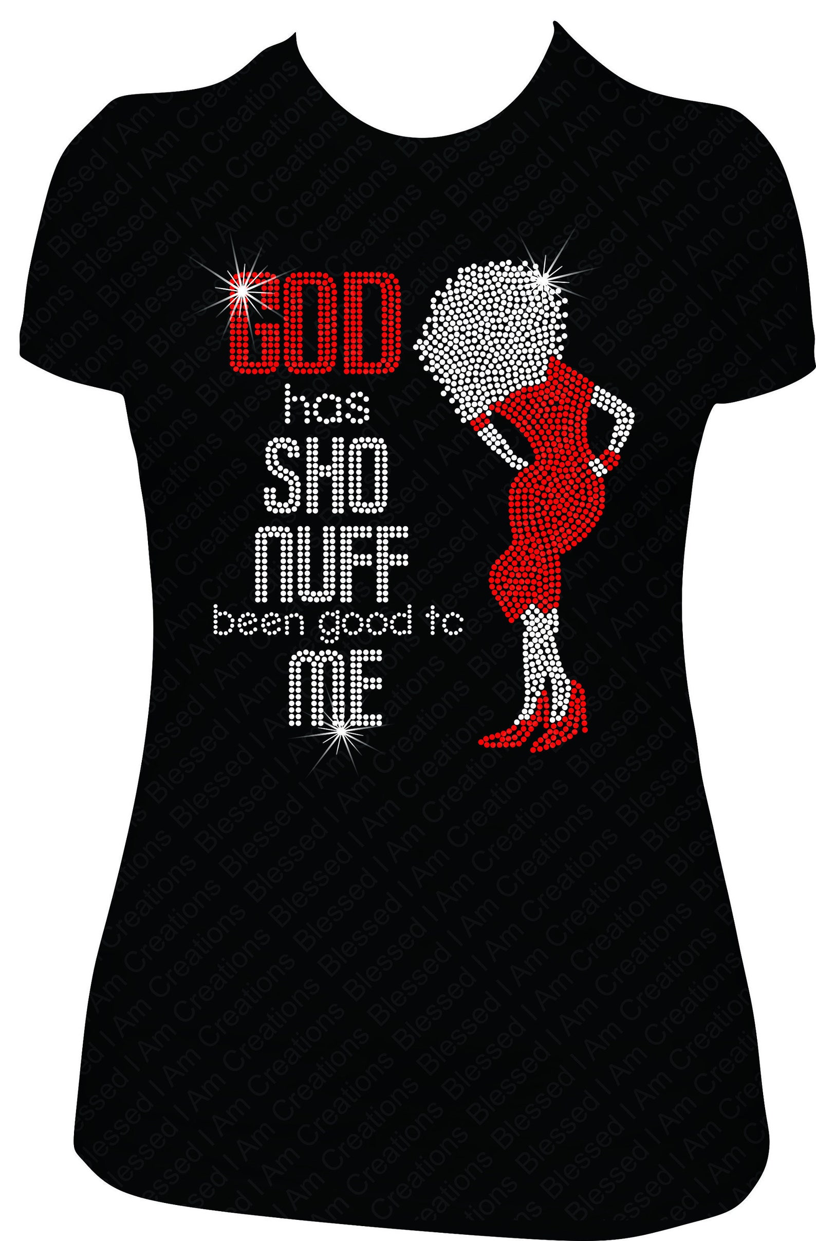 God Has Sho Nuff Been Good To Me Rhinestone Tshirt