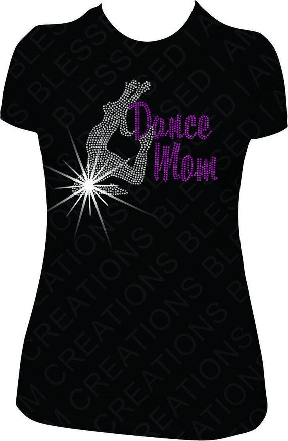 Dance Mom Rhinestone Shirt Dance Dancer Dance Mom shirt Shirts Etsy