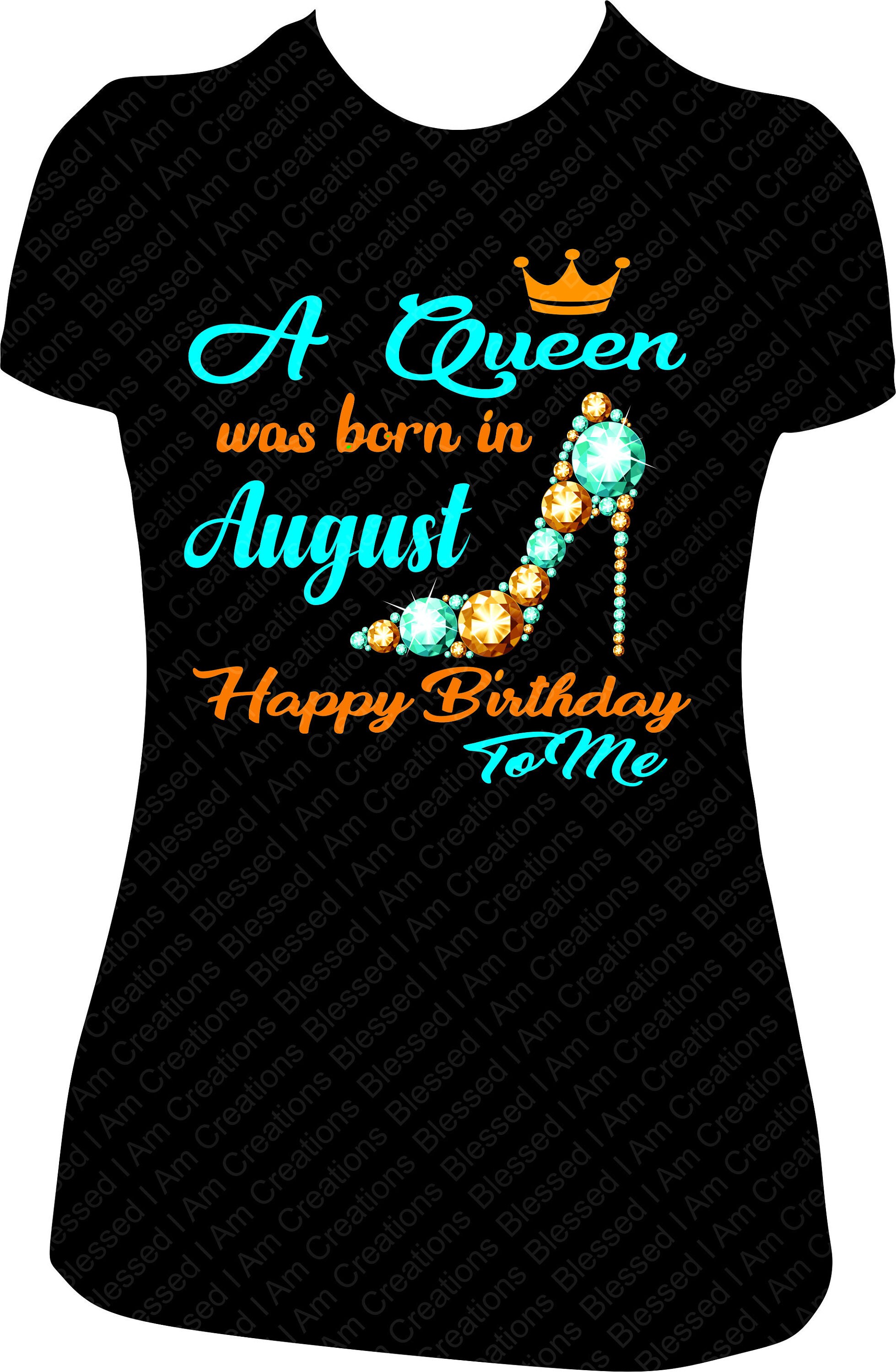 Una reina nacio en agosto Feliz cumpleanos para mi Camisa de cumpleanos dorada y verde azulado Mujeres Etsy Espana