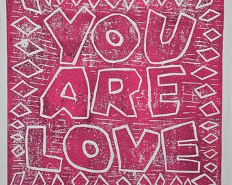 YOU ARE LOVE -- Framed linocut, 14x14 inches, #681, zen, nonduality, spirituality
