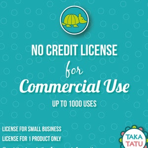 Commercial License - No credit required / Extended License for 1 set / Up to 1000 Uses / Small Business License - TakaTatu