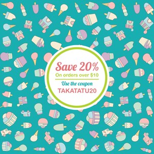 May include: A turquoise background with a white circle containing the text "Save 20% On orders over $10 Use the coupon TAKATATU20". The background is filled with a pattern of ice cream cones, popsicles, and ice cream cups in various colors.