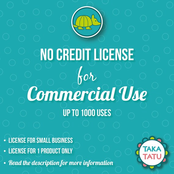 Commercial License - No credit required / Extended License for 1 set / Up to 1000 Uses / Small Business License - TakaTatu
