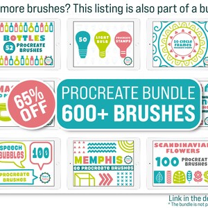 May include: A digital illustration of a Procreate bundle with over 600 brushes. The bundle includes 52 bottle brushes, 50 light bulb stamps, 50 circle frames, 50 mason jar brushes, 60 Memphis brushes, 100 speech bubble brushes, and 100 Scandinavian flower brushes. The bundle is 65% off.