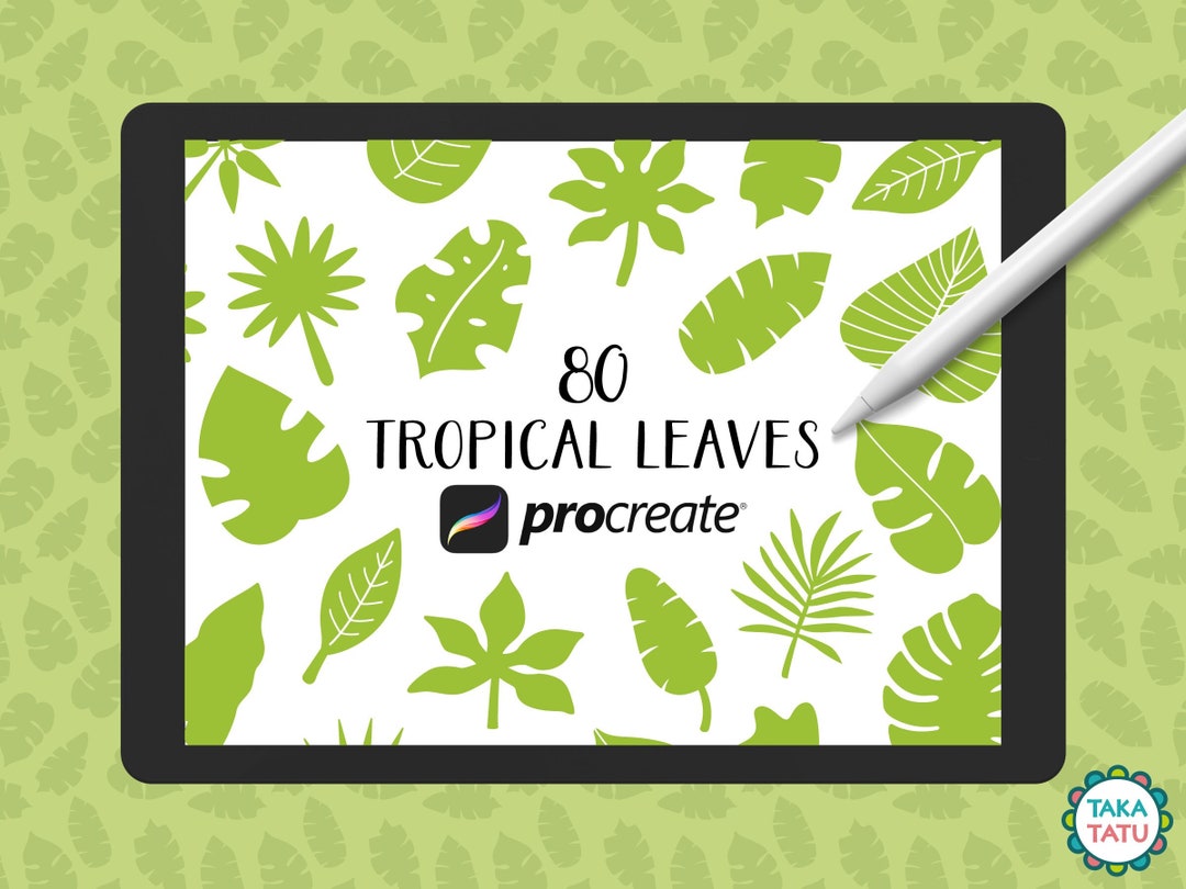 80 TROPICAL LEAVES for Procreate - Leaf and Greenery Brush Stamps for ...