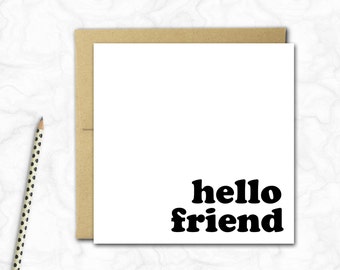 Hello Friend Card