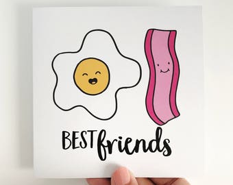 Best Friends Card {BACON + EGG}