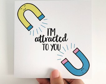 I'm Attracted to You Card