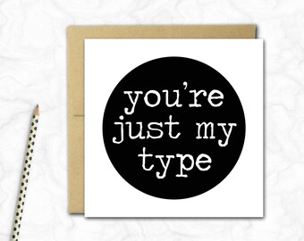 Just My Type Card
