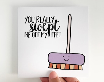 You Swept Me Off My Feet Card