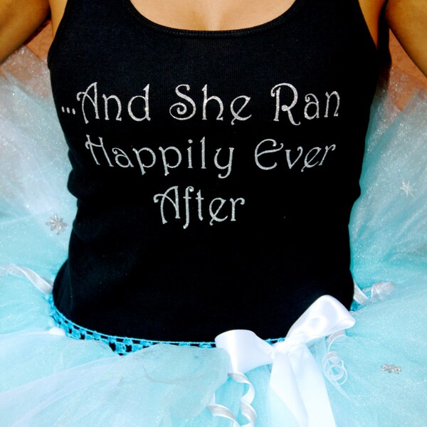 And She Ran Happily Ever After Tank, Princess Tank, Running Tank