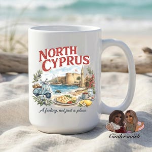 Huge 15oz Turkish Cypriot North Cyprus - A feeling, not just a place mug / 11oz and huge 15oz