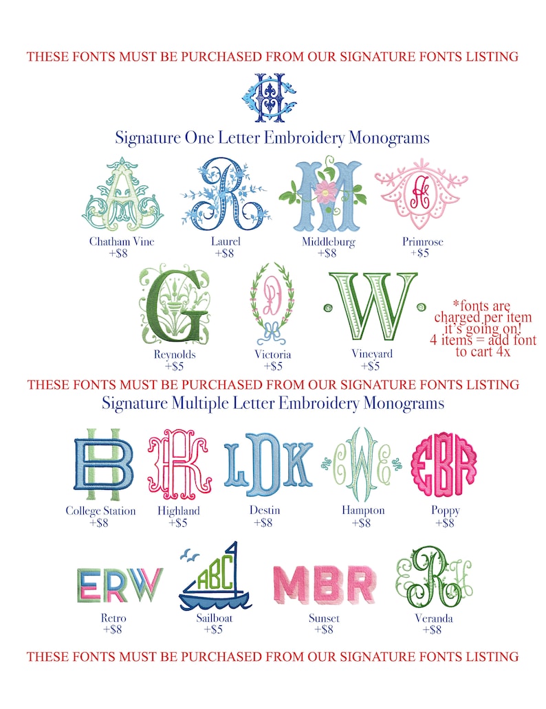 May include: A chart of different embroidery fonts for monograms. The fonts are categorized as one-letter and multiple-letter monograms. Each font is shown with a sample letter and the name of the font. The price for each font is listed as an additional cost. The text "*fonts are charged per item it's going on! 4 items = add font to cart 4x" is also included.