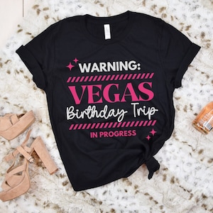 Las Vegas Birthday Squad Shirt, Vegas Group Shirt, Funny Vegas Shirt, Warning Birthday Trip, Vegas Birthday Crew Shirt, 21st Birthday Shirts