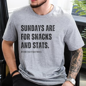 Funny Fantasy Football Shirt, Sundays Are for Snacks and Stats Shirt, Fantasy Football Tee, Fantasy Football Draft Shirt, Football Commish