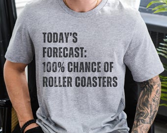 Roller Coaster Shirt, 100% Chance of Roller Coasters, Theme Park Shirt, Roller Coaster Lover, Amusement Park Tee, Roller Coaster Enthusiast
