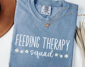 Feeding Therapy Comfort Colors Shirt, Feeding Therapist Shirt, Pediatric Feeding OT SLP Tee, Speech Therapy Feeding Gift, Feeding Specialist