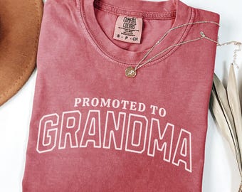 Promoted to Grandma Comfort Colors Shirt, Grandma Shirt, Pregnancy Announcement, Gift for Grandmother, New Grandma Gift, Grandma Baby Reveal