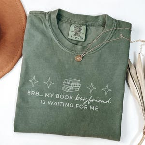 Reading Shirt Comfort Colors, Book Boyfriend Shirt, Book Lover Shirt, Funny Bookish Shirt, Books Reader, Librarian Tee, Bookworm Gift