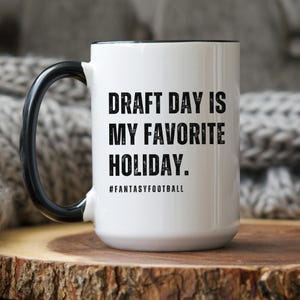 Funny Fantasy Football Mug, Draft Day is My Favorite Holiday Mug, Fantasy Football Coffee Mug, Fantasy Football Draft Gift, Football Commish