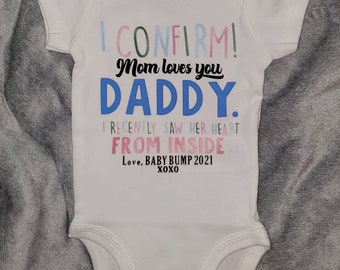 I Confirm, Mom Loves You Onesie