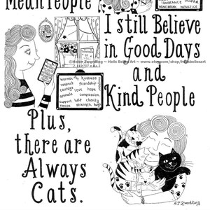 Puede incluir: Ilustración en blanco y negro de una mujer con una burbuja de pensamiento sobre su cabeza que dice "Thinking of You". La mujer sostiene un teléfono con una lista de palabras positivas como "calidez", "amabilidad", "respeto", "amistad", "coraje", "amor", "esperanza", "animales", "compasión", "apoyo", "ayuda", "caridad", "rescate", "fuerza" y "abrazos". El texto "Despite all the Bad Days and Mean People I still Believe in Good Days and Kind People Plus, there are Always Cats." está escrito alrededor de la ilustración.