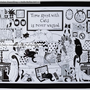 Time Time Spent with Cats is Never Wasted ~ Quote: Sigmund Freud. A high quality, framed A4 print of an original artwork by ©Helen Zwerdling