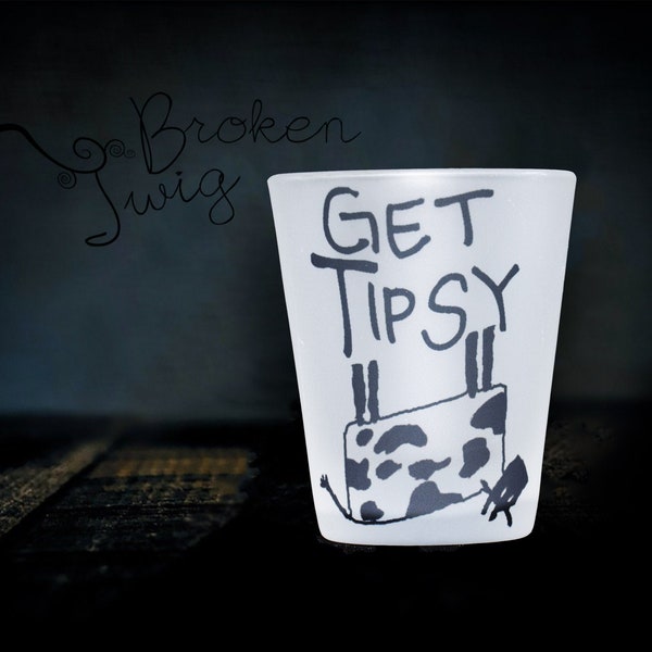 Get Tipsy Cow Frosted Shot Glass