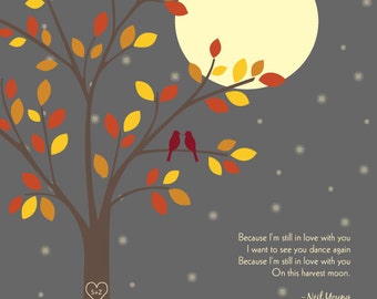 May include: A digital illustration of a tree with red and yellow leaves against a gray background with a full moon and white stars. Two red birds are perched on a branch. The tree trunk has a heart carved into it with the initials "S+Z". The text "Because I'm still in love with you I want to see you dance again Because I'm still in love with you On this harvest moon. -Neil Young" is at the bottom of the image.
