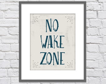 No Wake Zone - Nautical Vintage Print/ Nautical Nursery or Playroom/ Distressed look - 8x10, 11x14, 12x16 or 16x20