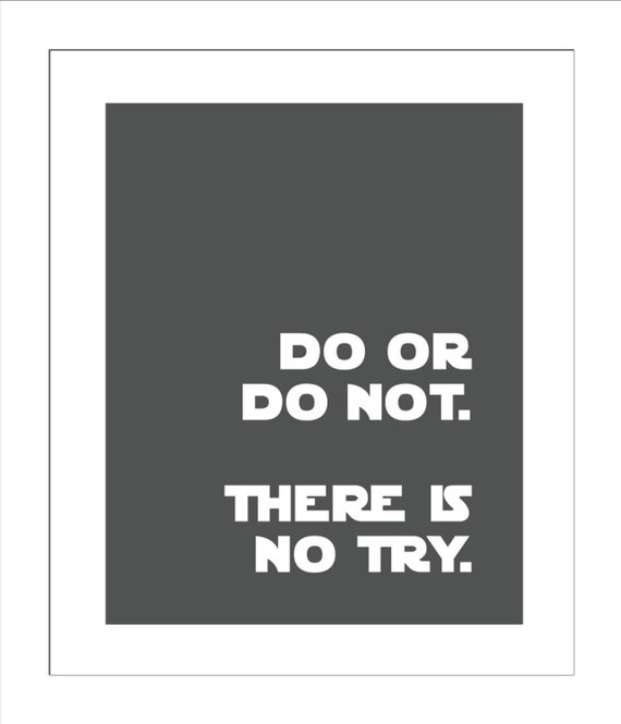 Do Pas Il Y Ait Ou Non Try Yoda Citation Star Wars Cite Pour Etsy