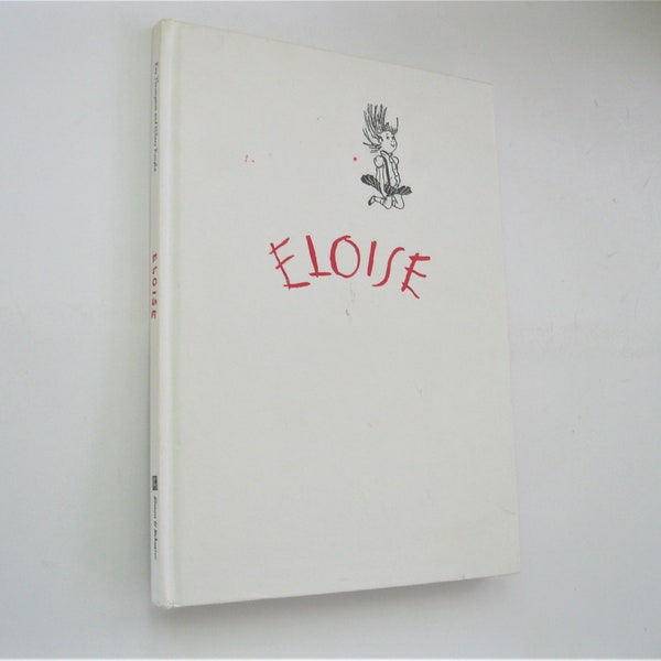 Eloise by Kay Thompson, Hardback Book, With Drawings by Hillary Knight