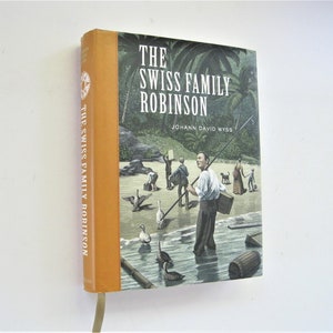 The Swiss Family Robinson, by Johann, Wyss, Hardback Book