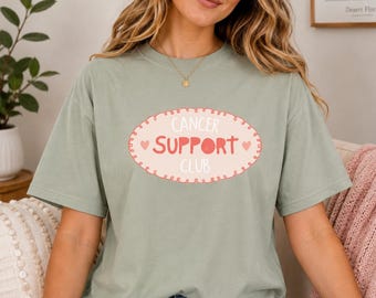 Cancer Support Club Shirt, Comfort Colors Caregiver Tee, Support Squad T-Shirt