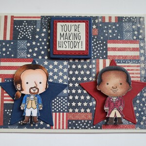 Hamilton You&#39;re Making History Card