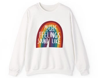 Music is What Feelings Sound Like Crewneck Sweatshirt