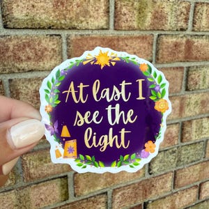 At Last I See The Light, Tangled, Vinyl Sticker - TRANSPARENT Background